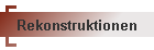 Rekonstruktionen